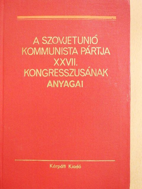G. F. Szizov - A Szovjetunió Kommunista Pártja XXVII. kongresszusának anyagai [antikvár]