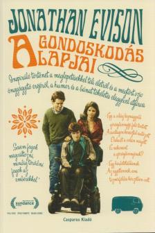 Jonathan Evison - A gondoskodás alapjai [antikvár]
