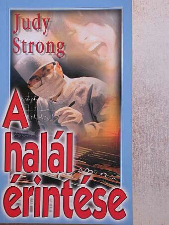 Judy Strong - A halál érintése [antikvár]