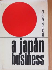 Dr. Varga György - A japán business [antikvár]