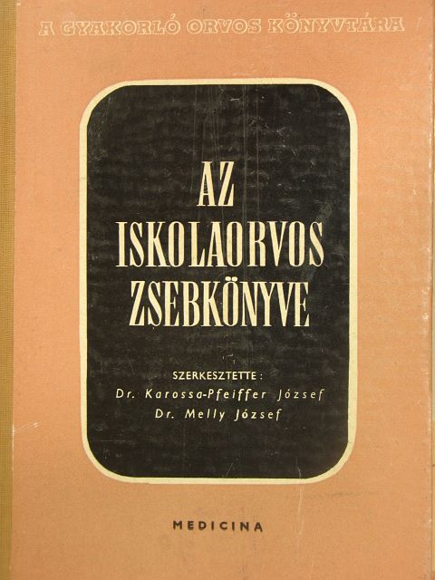 Dr. Bognár Emil - Az iskolaorvos zsebkönyve [antikvár]