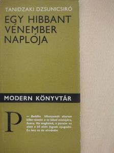 Tanidzaki Dzsunicsiró - Egy hibbant vénember naplója [antikvár]
