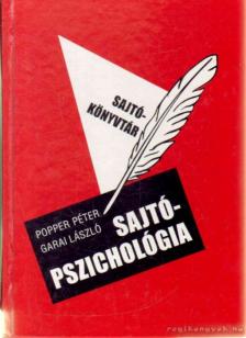 Popper Péter, Garai László - Sajtópszichológia [antikvár]