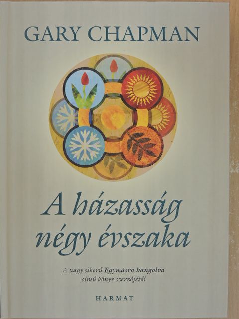 Dr. Gary D. Chapman - A házasság négy évszaka [antikvár]