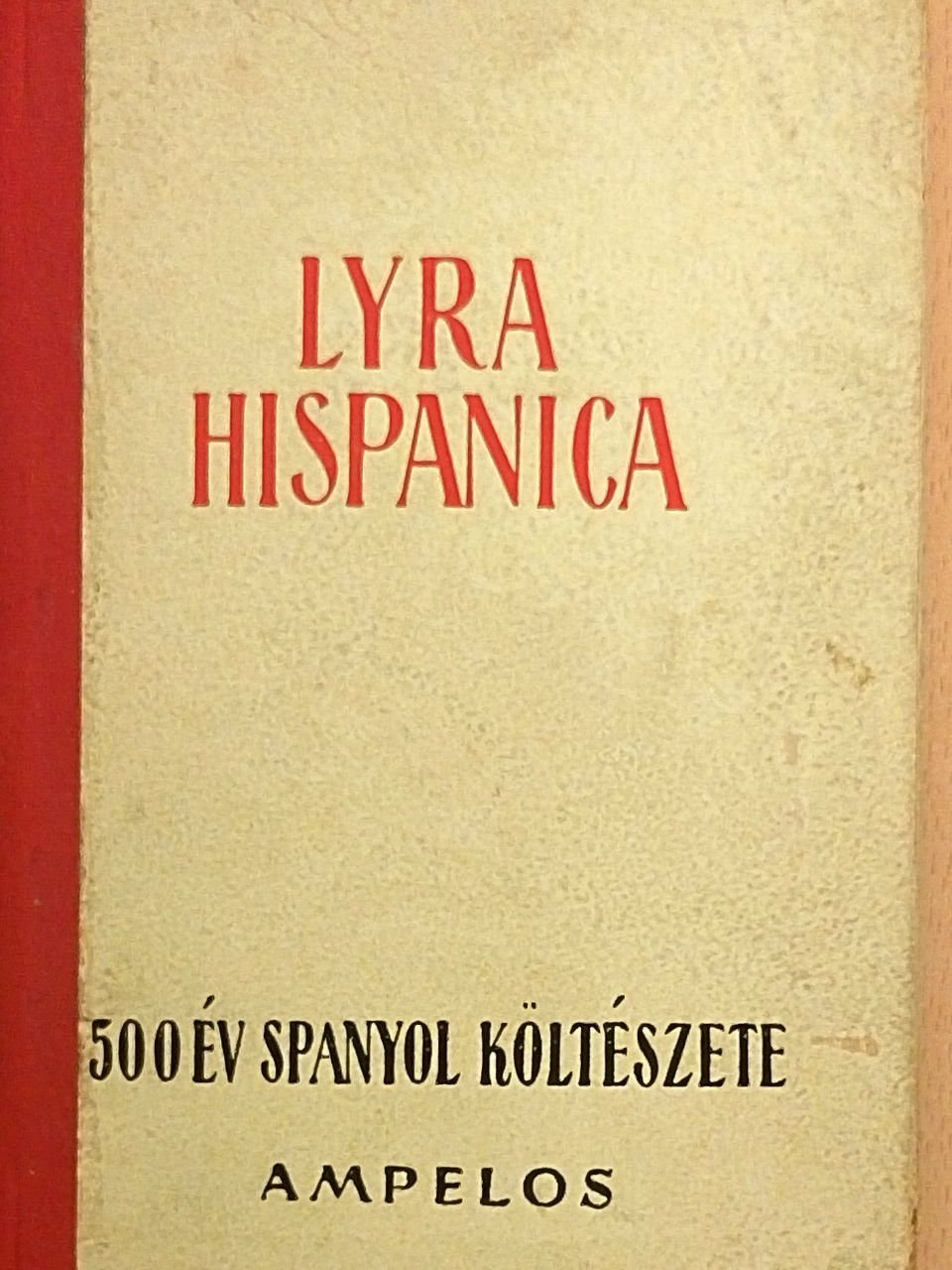 Angel de Saavedra - Lyra hispanica [antikvár]