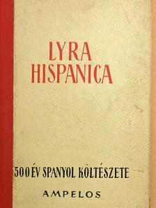 Angel de Saavedra - Lyra hispanica [antikvár]