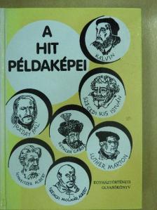 György Antal - A hit példaképei [antikvár]