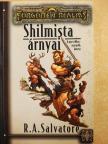 R. A. Salvatore - Shilmista árnyai [antikvár]