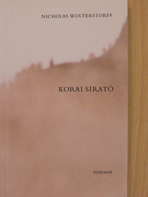 Nicholas Wolterstorff - Korai sirató [antikvár]
