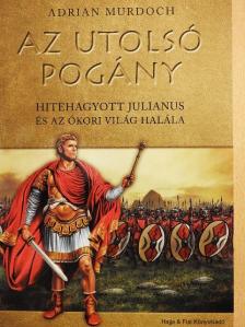 Adrian Murdoch - Az utolsó pogány [antikvár]