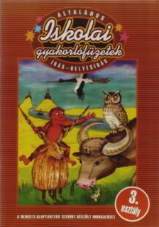 Nagy Krisztina, Szabó Katalin - Általános iskolai gyakorlófüzetek - Írás-helyesírás 3. osztály [antikvár]
