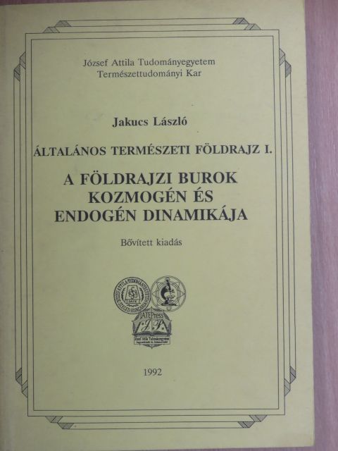 Jakucs László - Általános természeti földrajz I. [antikvár]