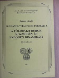 Jakucs László - Általános természeti földrajz I. [antikvár]