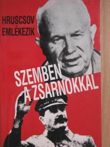 Nyikita Szergejevics Hruscsov - Szemben a zsarnokkal [antikvár]