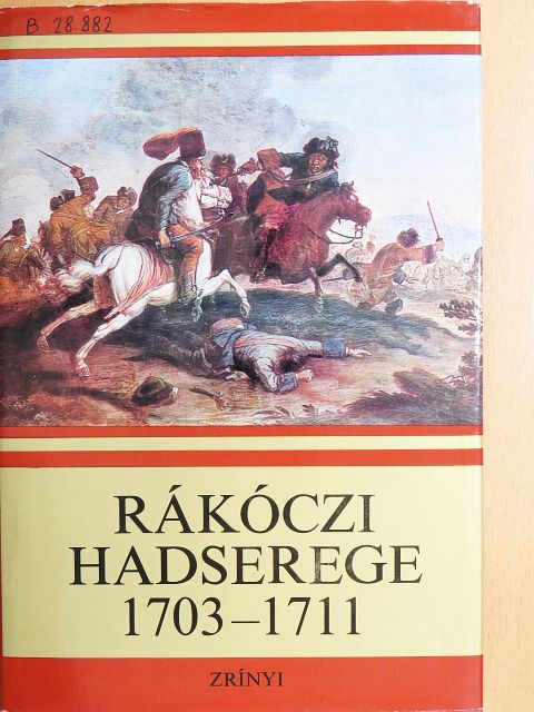 Bánkúti Imre - Rákóczi hadserege [antikvár]