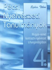 Szűcs Tibor - Magyar-német kontrasztív nyelvészet a hungarológiában (dedikált példány) [antikvár]