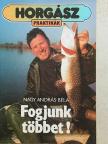 Nagy András Béla - Fogjunk többet! [antikvár]