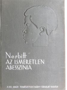 Nesbitt L. M. - Az ismeretlen Abesszínia [antikvár]