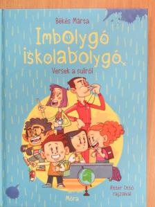Békés Márta - Imbolygó iskolabolygó [antikvár]