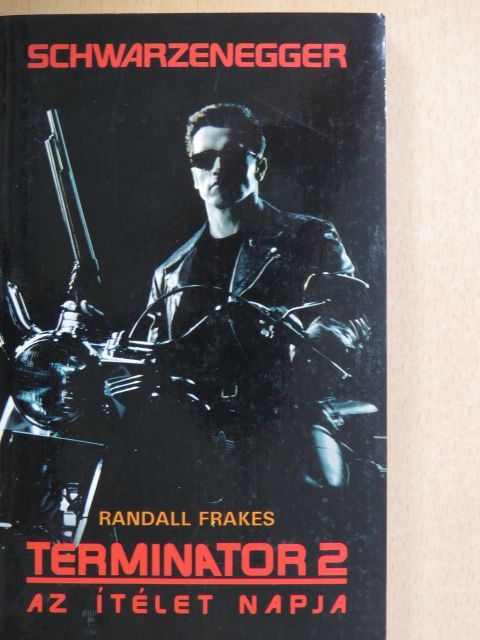 Randall Frakes - Terminator 2. [antikvár]