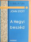 John Stott - A hegyi beszéd [antikvár]