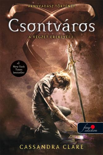 Cassandra Clare - Csontváros - A Végzett ereklyéi 1. - Puha borítós [szépséghibás]
