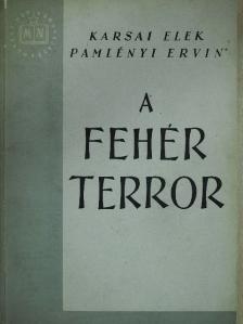 Karsai Elek - A fehér terror [antikvár]