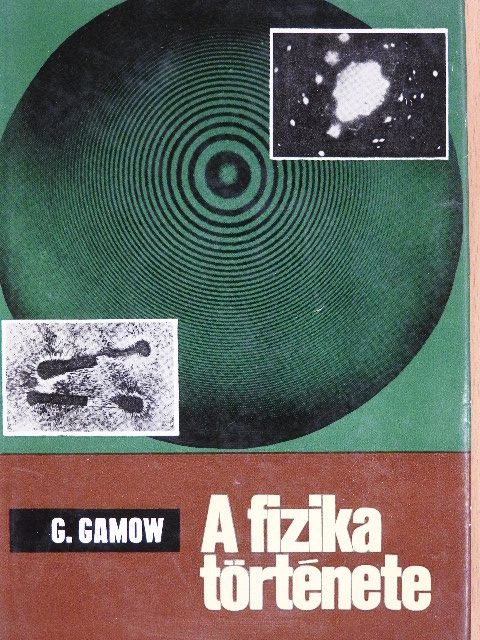 George Gamow - A fizika története [antikvár]