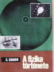 George Gamow - A fizika története [antikvár]