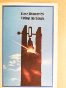 Alesz Adamovics - Hatinyi harangok [antikvár]