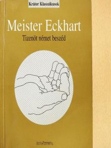 Meister Eckhart - Tizenöt Német Beszéd [antikvár]