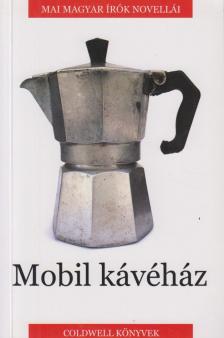 Fülöp G. Dezső - Mobil kávéház [antikvár]