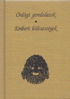 Vágó Zsuzsanna vál. - Ördögi gondolatok - emberi bölcsességek [antikvár]