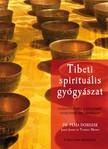 Dordzse Dr. Pema - Tibeti spirituális gyógyászat [eKönyv: epub, mobi]