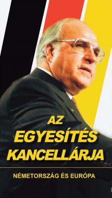 Schmidt Mária - Az egyesítés kancellárja