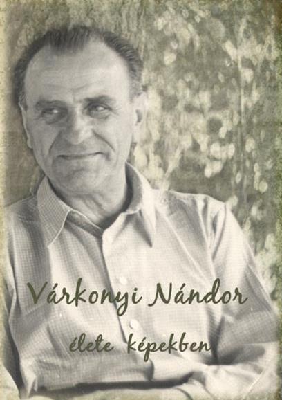 Kende Katalin - Várkonyi Nándor élete képekben -ÜKH 2016