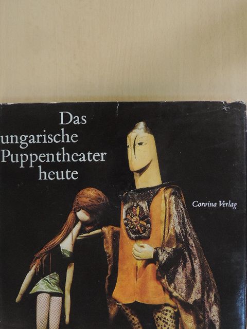 Halász László - Das ungarische Puppentheater heute [antikvár]
