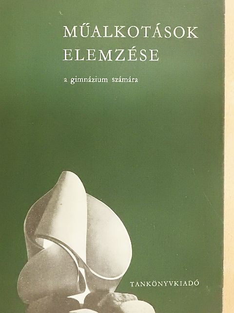 Dr. Maksay László - Műalkotások elemzése [antikvár]