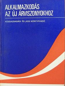 Balassa Béla - Alkalmazkodás az új árviszonyokhoz [antikvár]