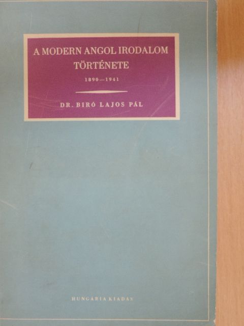 Dr. Biró Lajos Pál - A modern angol irodalom története [antikvár]
