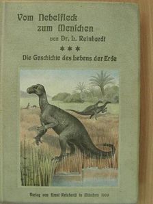 Dr. Ludwig Reinhardt - Vom Nebelfleck zum Menschen III. (gótbetűs) [antikvár]