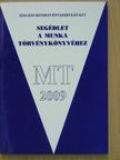 Segédlet a munka törvénykönyvéhez [antikvár]