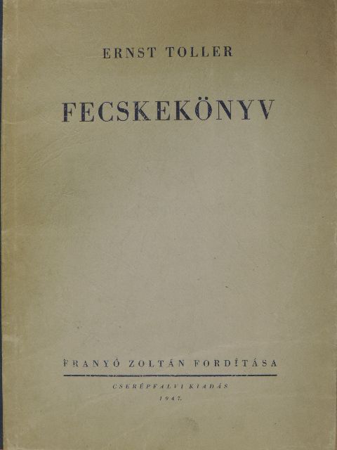 Ernst Toller - Fecskekönyv [antikvár]