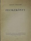Ernst Toller - Fecskekönyv [antikvár]