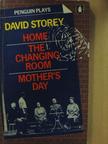 David Storey - Home/The Changing Room/Mother's Day [antikvár]