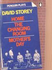 David Storey - Home/The Changing Room/Mother's Day [antikvár]