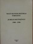 Dr. Füzéki Bálint - Magyar Pszichiátriai Társaság jubileumi évkönyv 1980-1990 [antikvár]