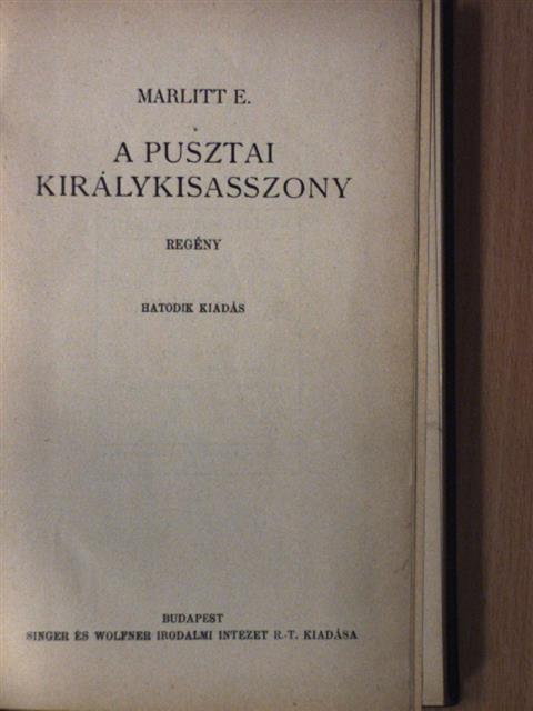 Marlitt E. - A pusztai királykisasszony [antikvár]