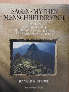 Jennifer Westwood - Sagen - Mythen - Menschheitsrätsel [antikvár]