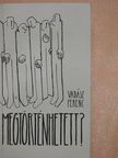 Vadász Ferenc - Megtörténhetett? (dedikált példány) [antikvár]